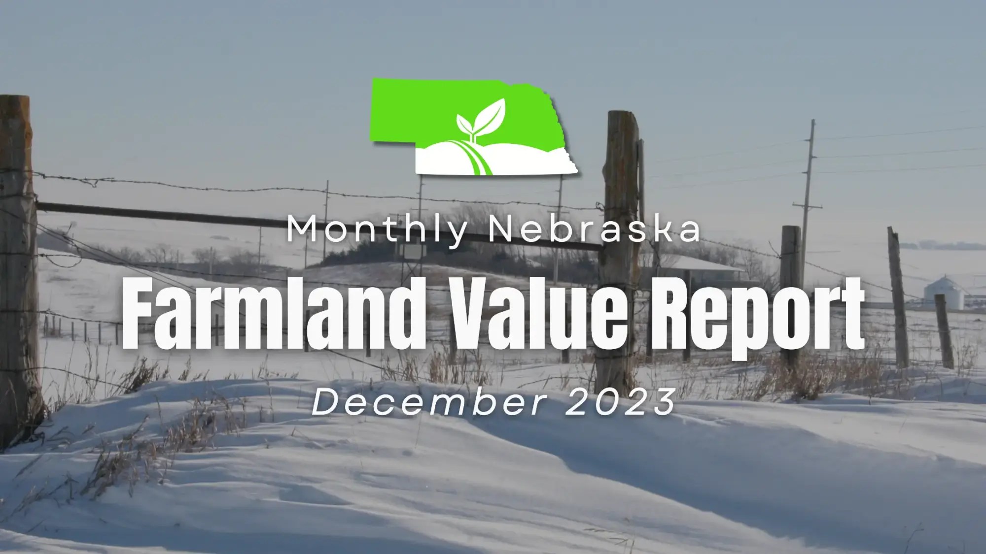 Nebraska Farmland Values Latest Insights & Sales Dec 2023