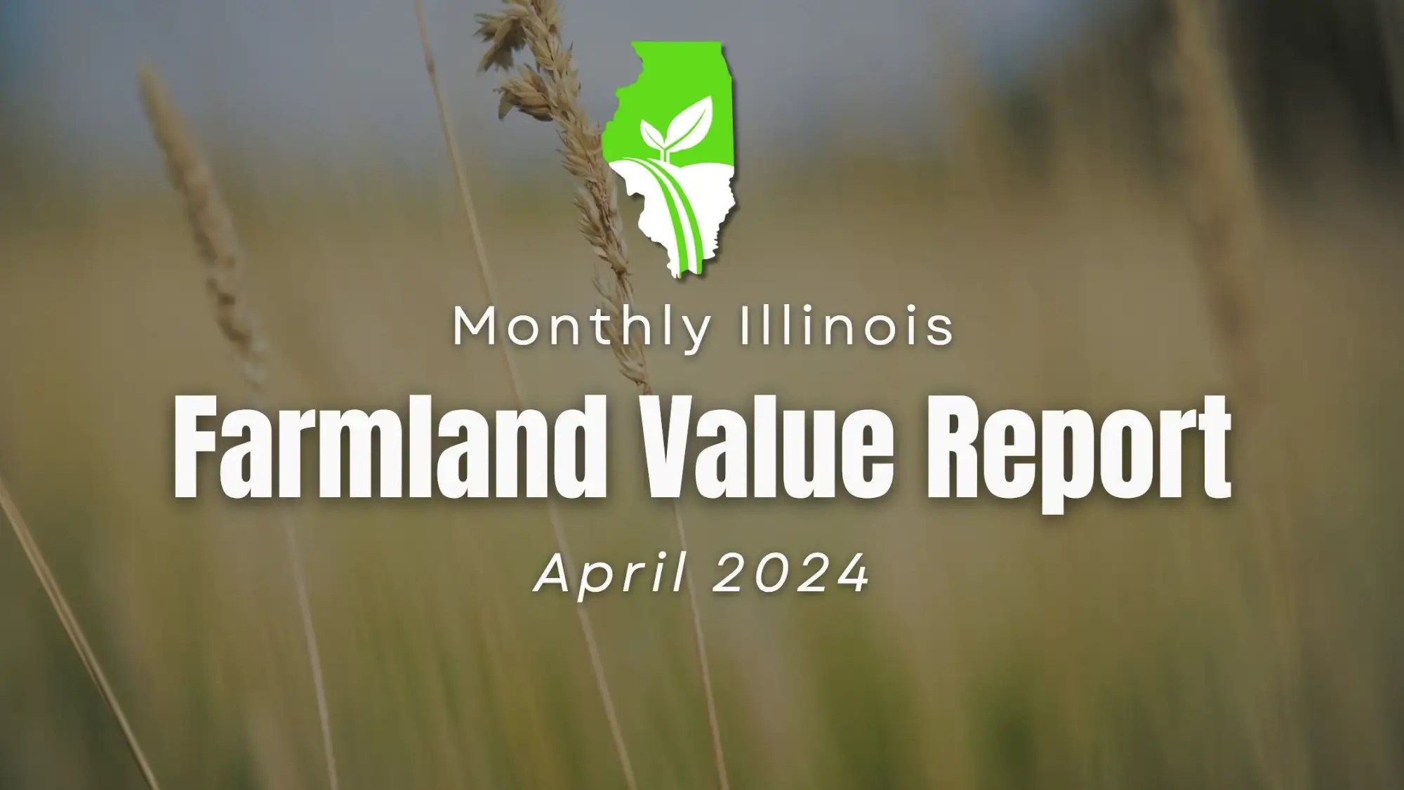 Illinois Farmland Values and Recent Sales April '24 Report