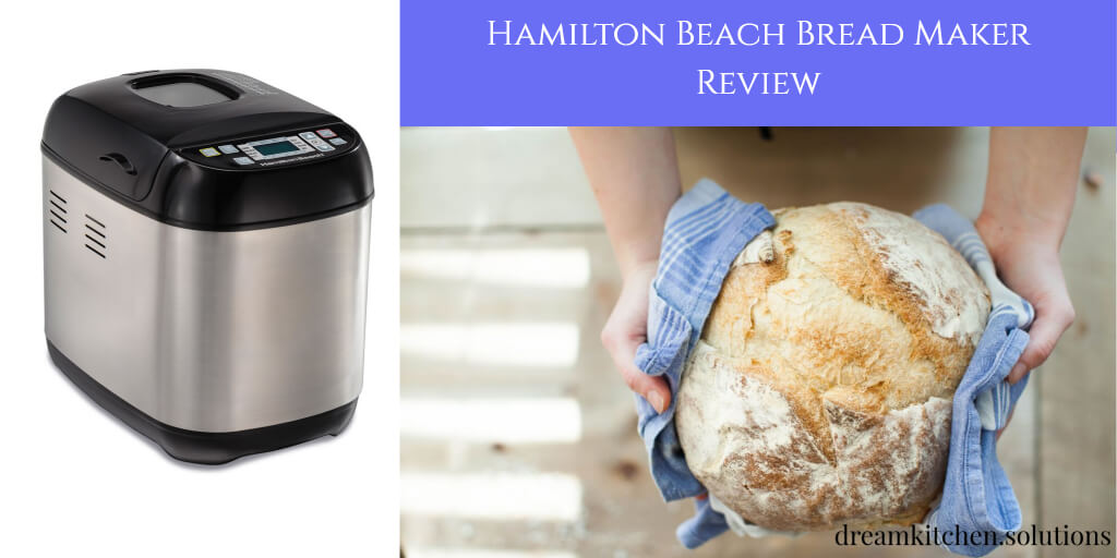Hamilton Beach Bread Maker Review (Model 29885)