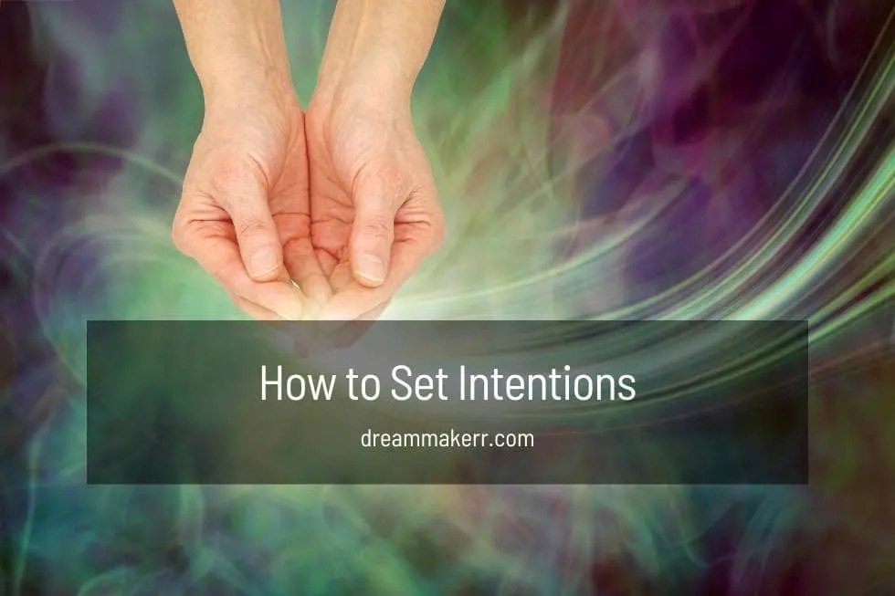 Set Intentions A Powerful Guide For Intentions in 2023