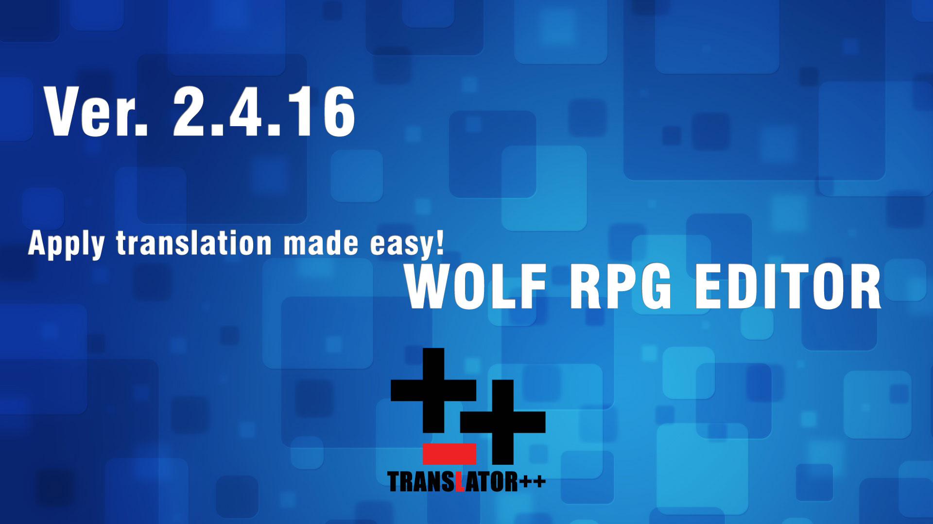 Translator++ Ver. 2.4.16 Apply translation into Wolf RPG