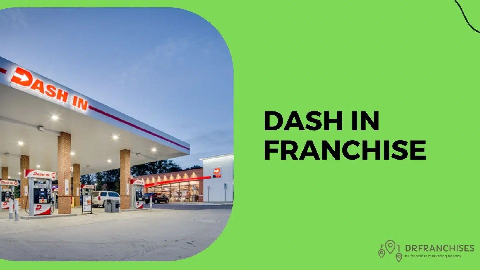 Dash In Franchise 2024 Cost, Fees & Requirements