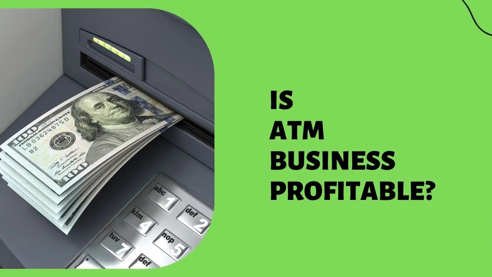 Is ATM Business Profitable? What Is The Profit Margin?
