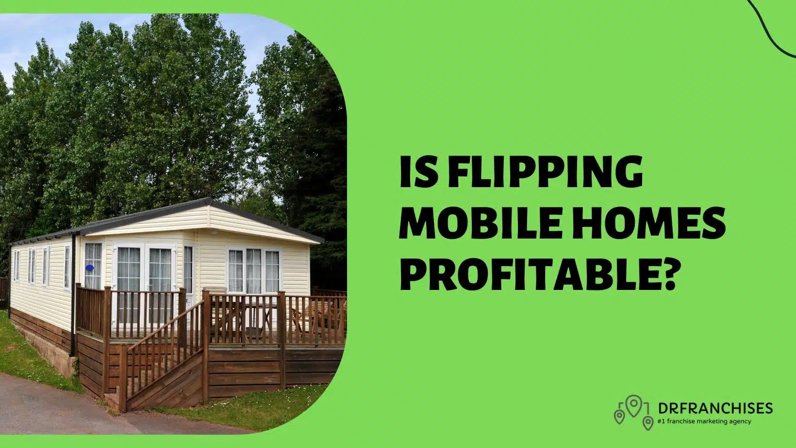 Is Flipping Mobile Homes Profitable 2024? The Ultimate Guide!