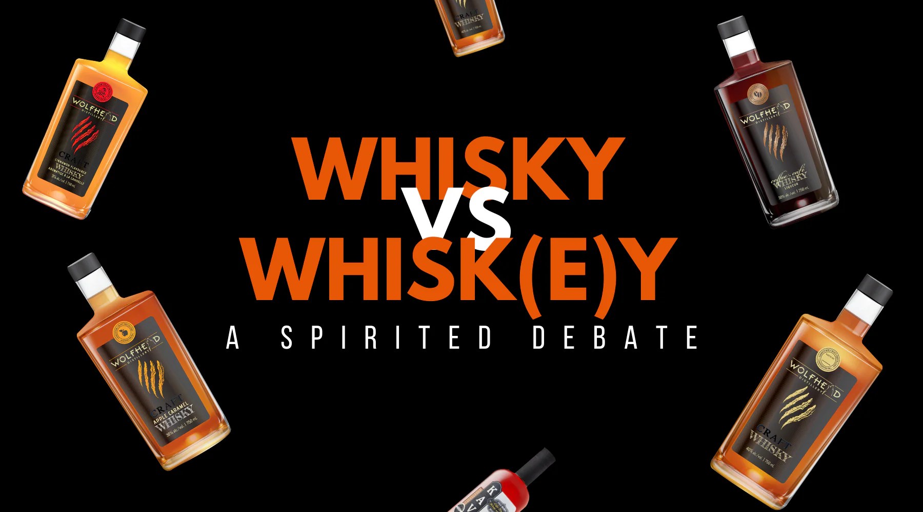 Is it Whiskey or Whisky? The proper way to spell your favourite spirit