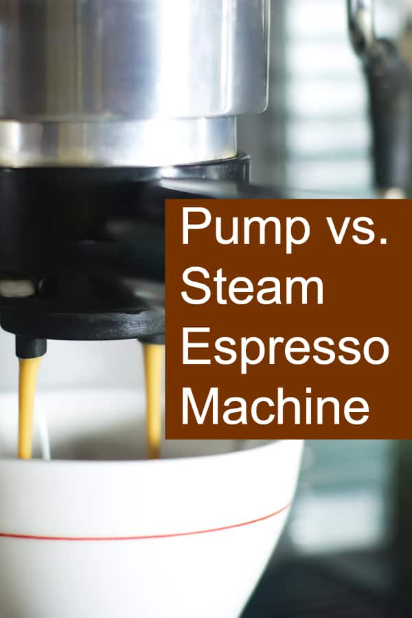 Pump vs. Steam Espresso Machine dripped.coffee