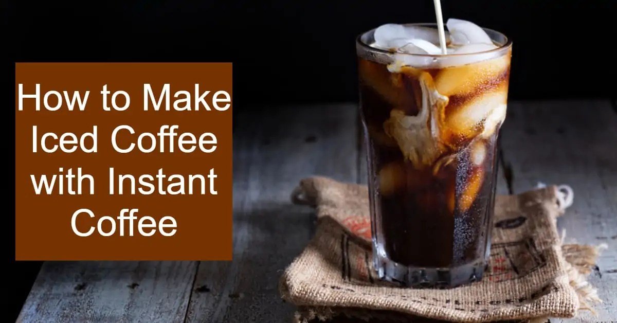 How to Make Iced Coffee with Instant Coffee dripped.coffee