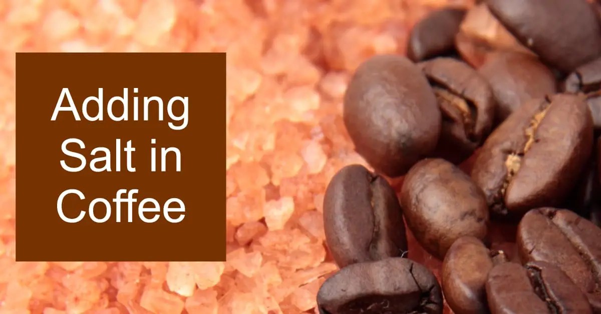 Adding Salt in Coffee What are the Benefits? dripped.coffee