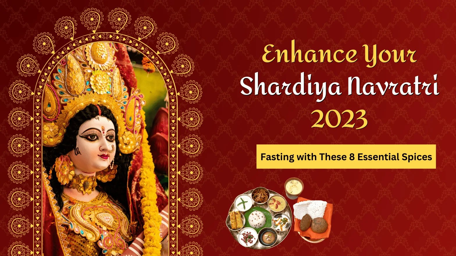 Shardiya Navratri 2023 Fasting with These 8 Essential Spices