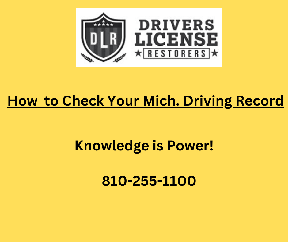 How to Check Your Driving Record in Michigan Drivers License Restorers®