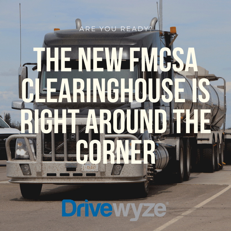 The New FMCSA Clearinghouse is Right Around the Corner