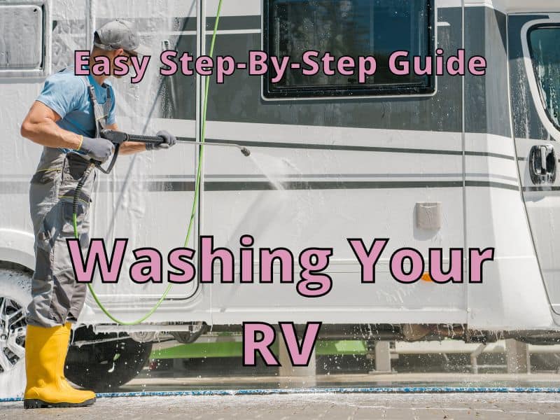 Washing Your RV Easy StepByStep Guide DRIVING LIFE