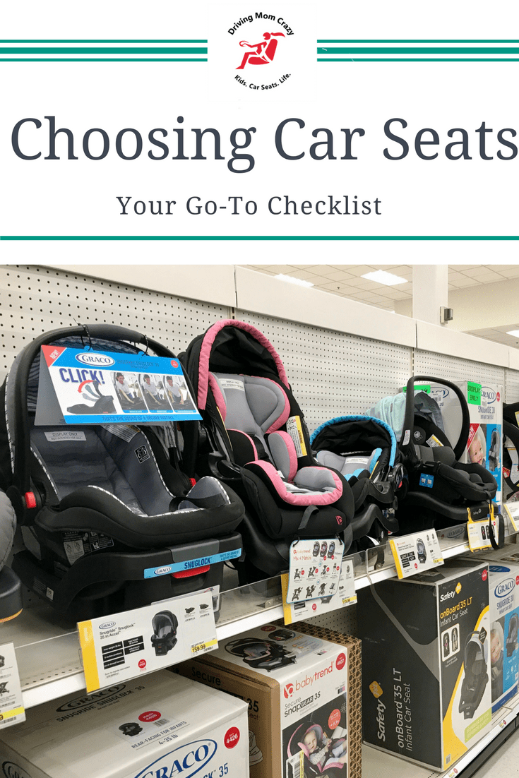 The Ultimate Checklist For Buying Car Seats Driving Mom Crazy