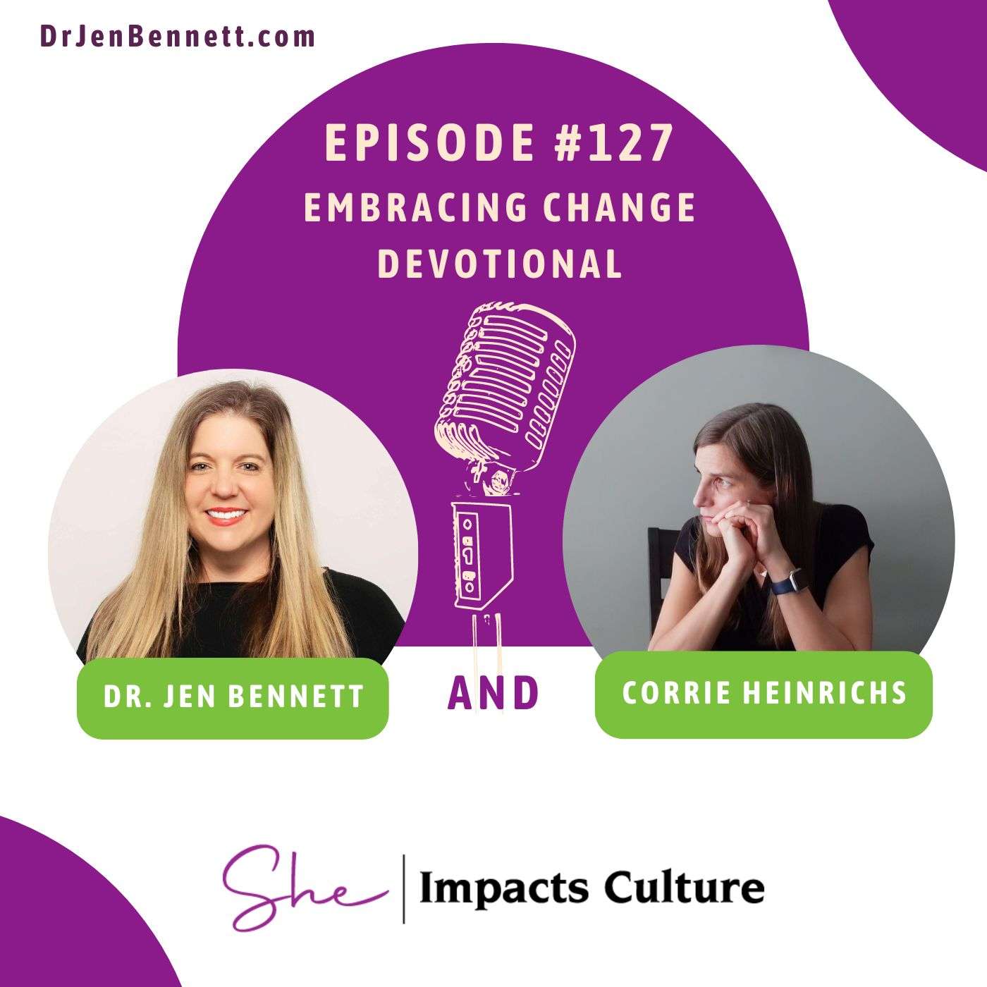 She Impacts Culture Embracing Change Dr. Jen