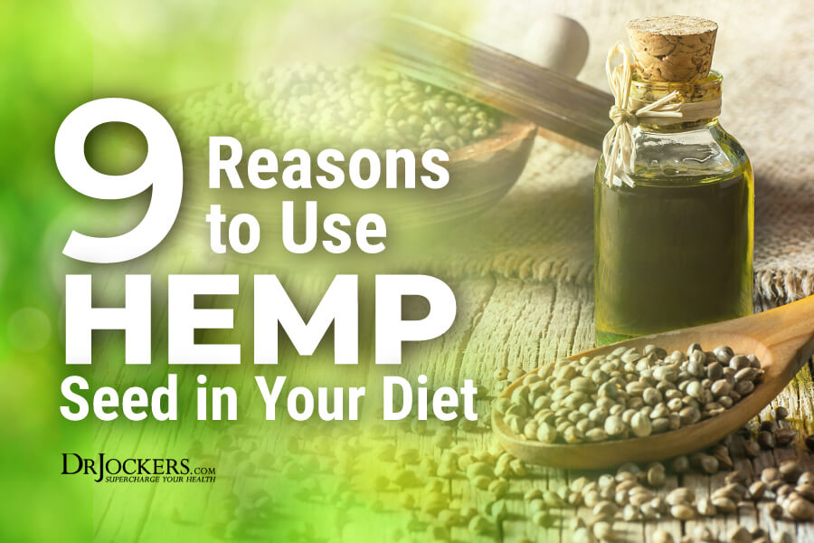 9 Reasons to Use Hemp Seed in Your Diet