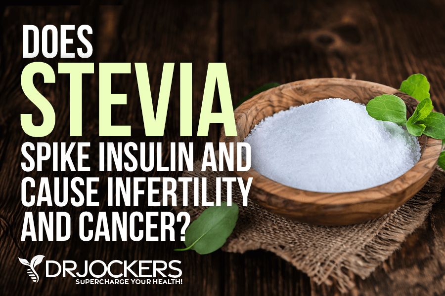 Does Stevia Spike Insulin and Cause Infertility and Cancer?