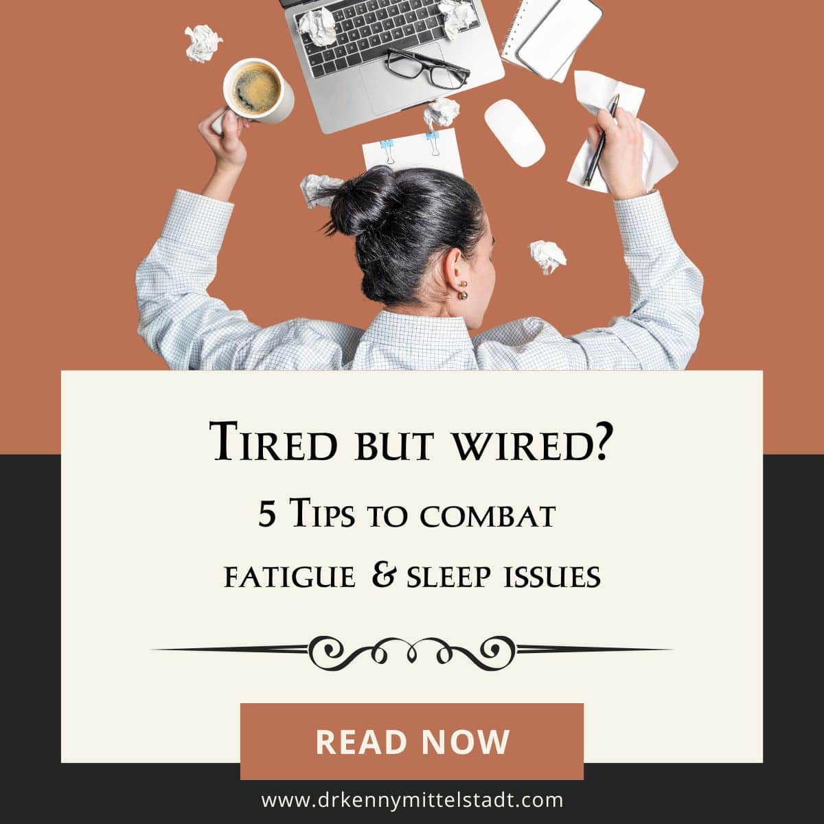 Tired but Wired? 5 Tips to Combat Fatigue and Sleep Issues Resonate