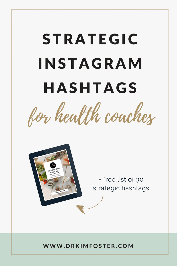30 Instagram Hashtags for Health Coaches & Wellness Entrepreneurs