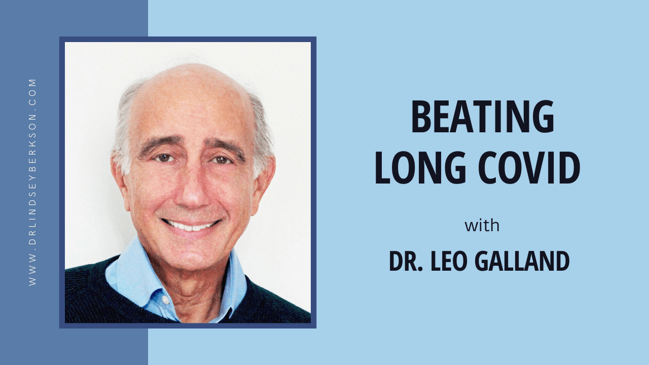 Beating Long Covid with Dr. Leo Galland, MD (224)