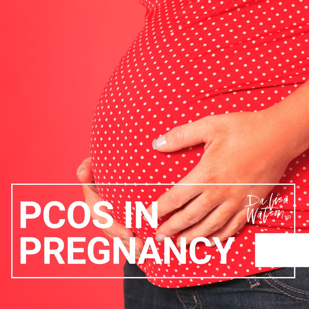 PCOS in Pregnancy Dr. Lisa Watson