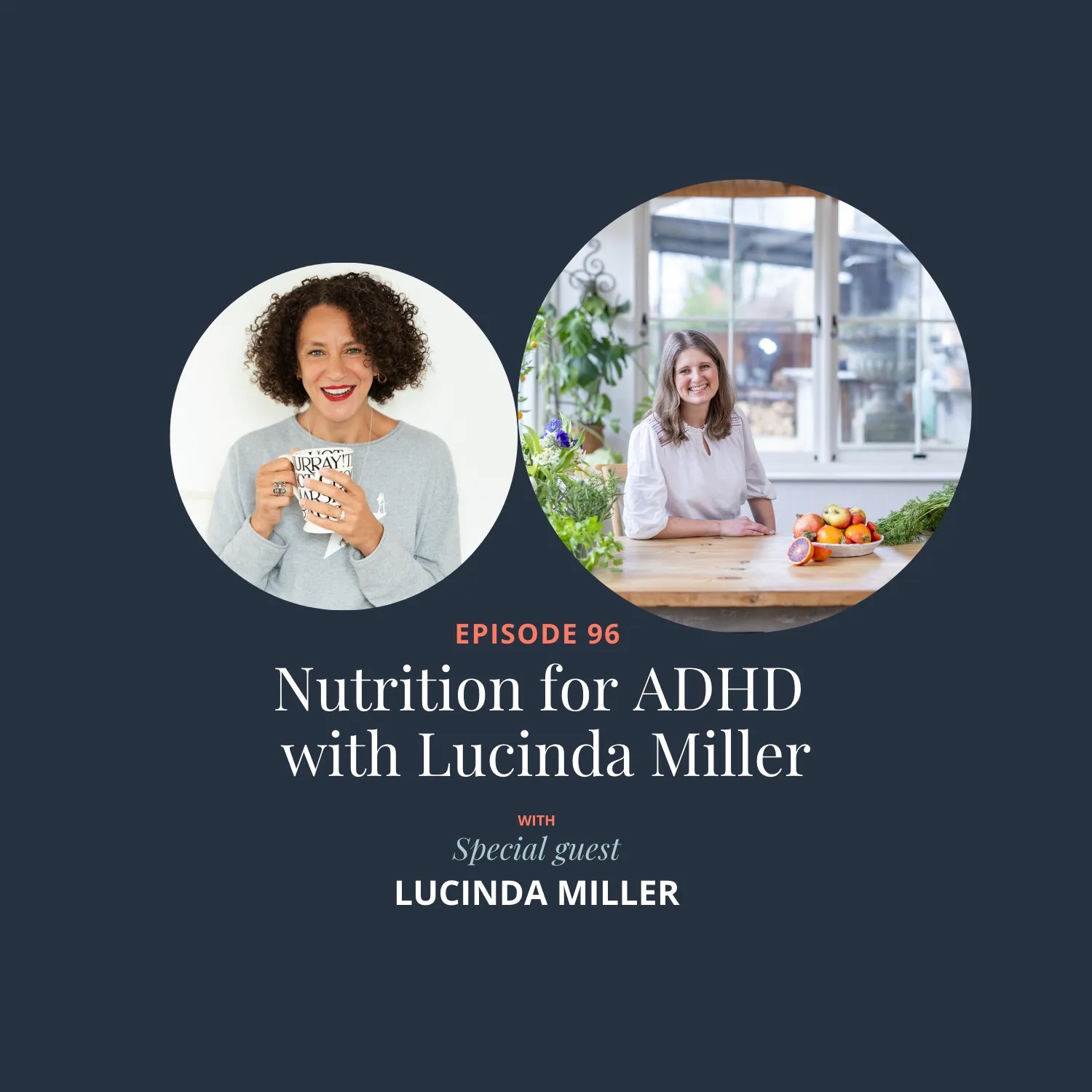 Ep 96 Nutrition for ADHD with Lucinda Miller Dr Maryhan