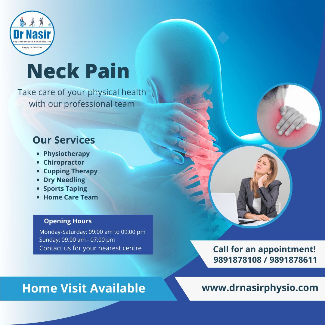 Neck Pain Treatment near me Dr NasirPhysiotherapy and Rehabilation