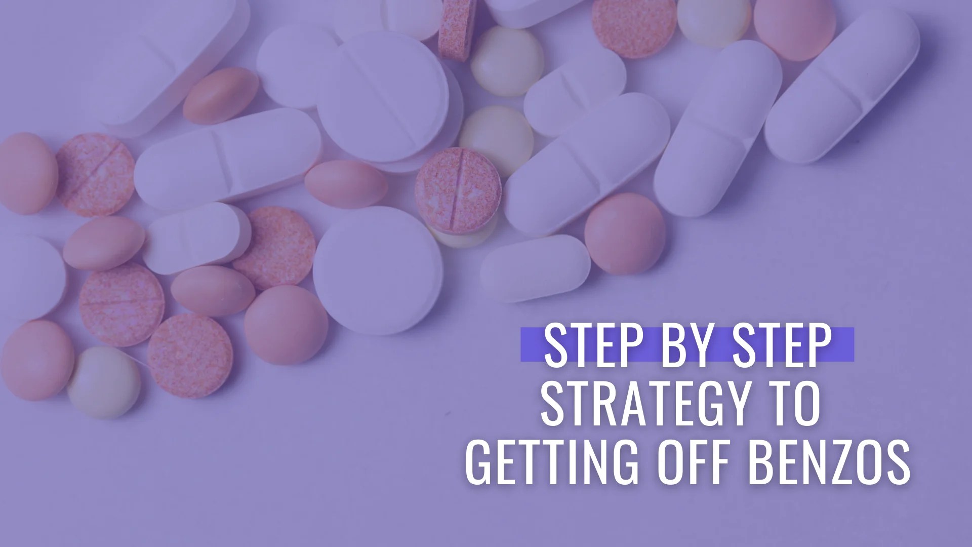 Step By Step Strategy To Get Off Benzos Dr. Nicole Cain, ND, MA