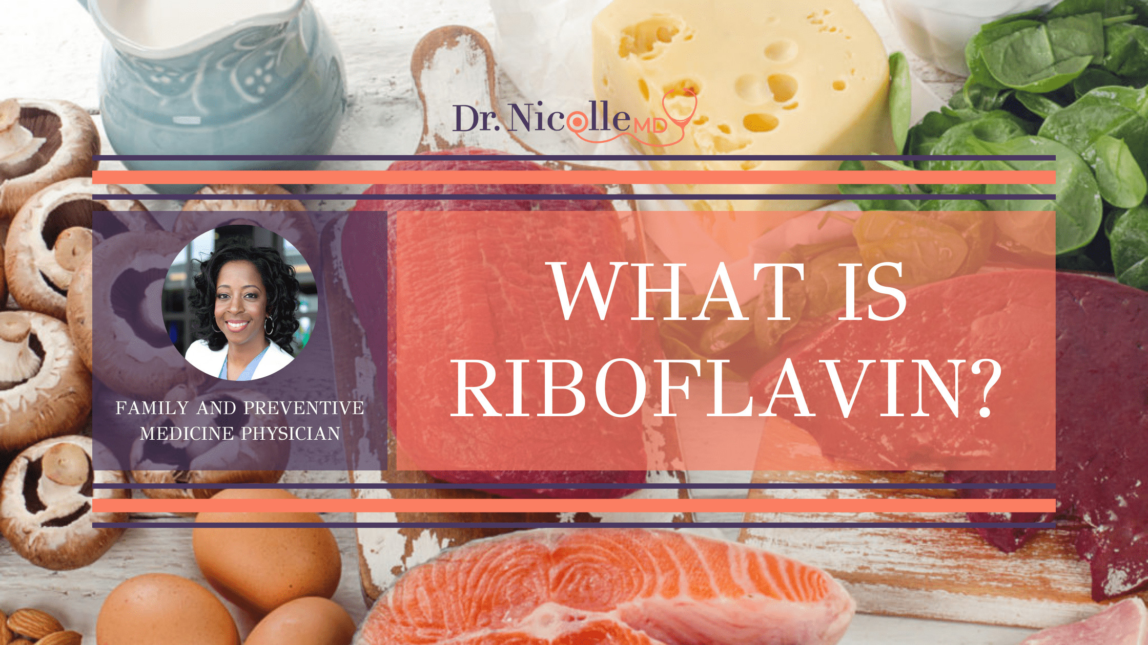What Is Riboflavin? Dr. Nicolle