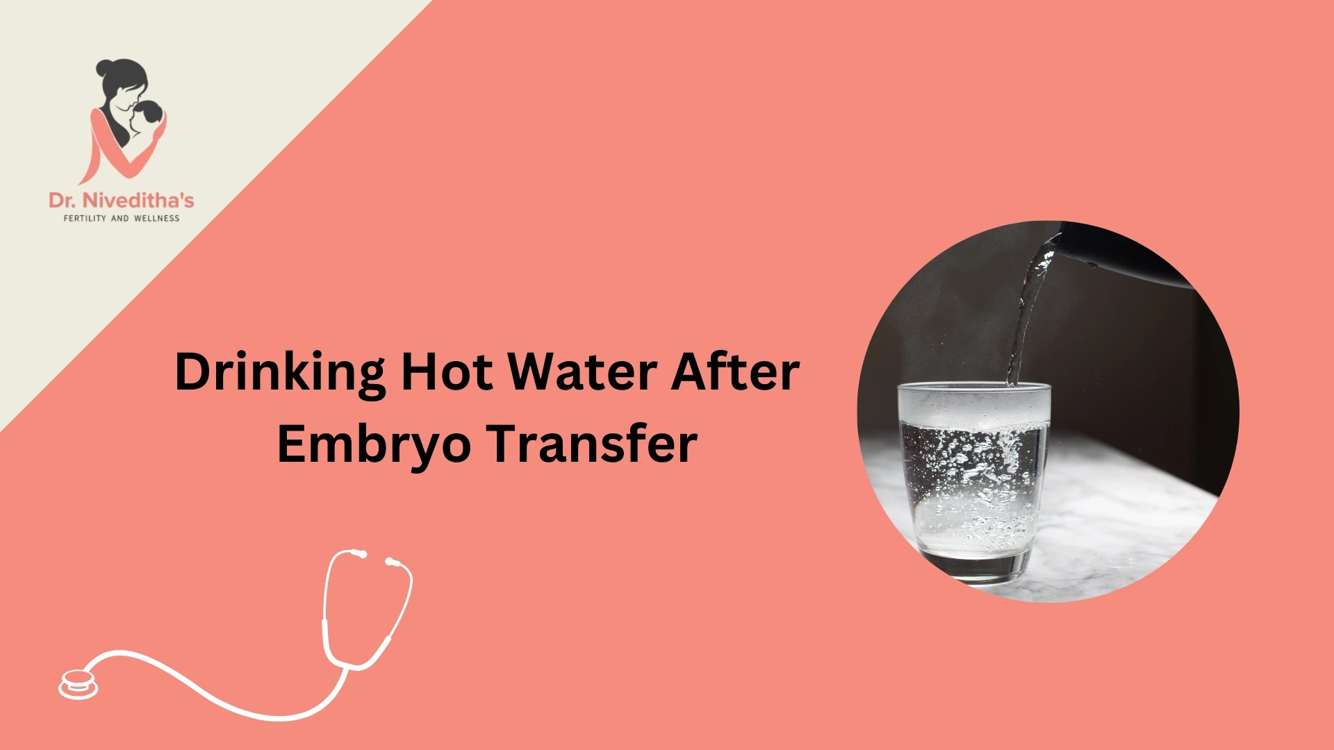 Can I drink hot water after embryo transfer?