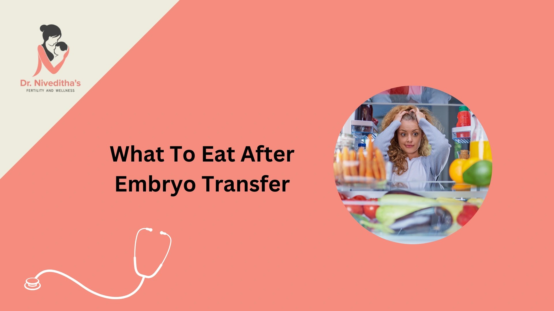 What To Eat After Embryo Transfer Know the Varieties