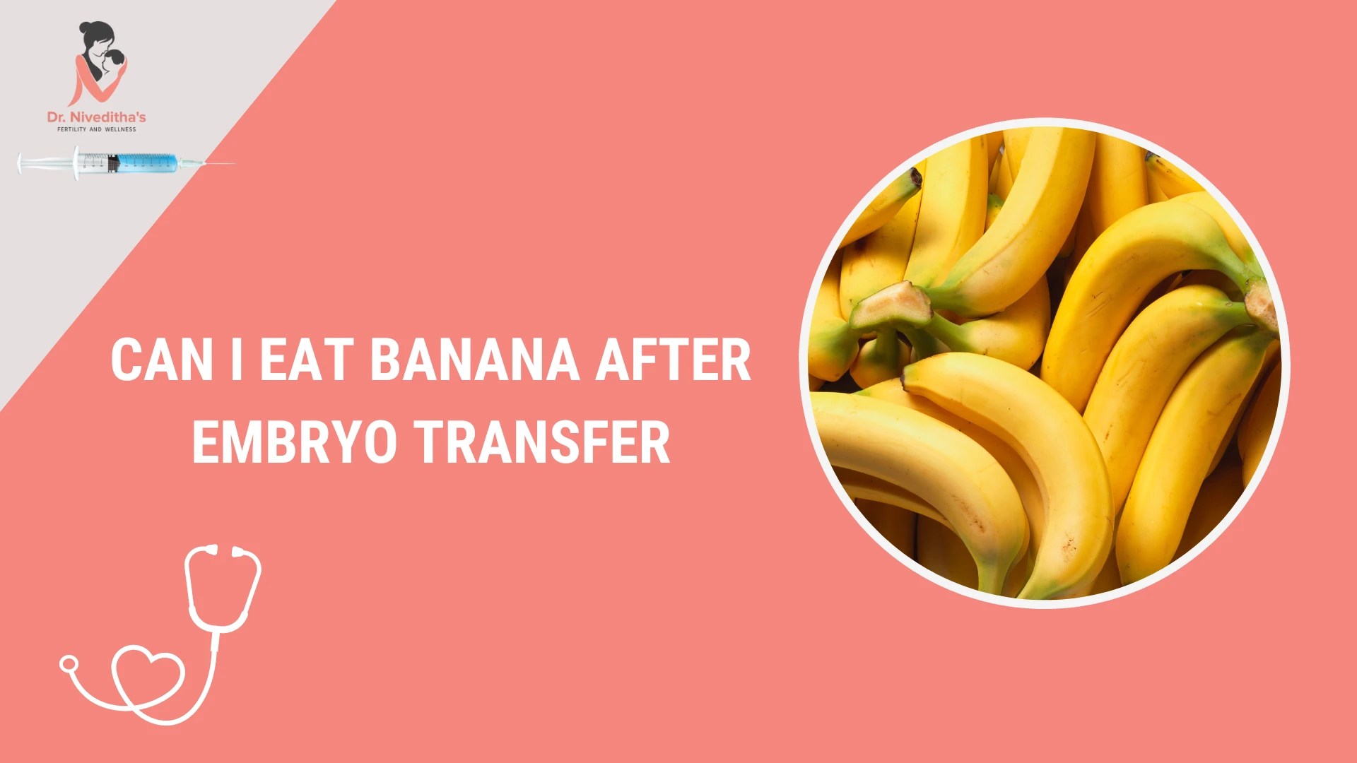Can I Eat Banana After Embryo Transfer is it?