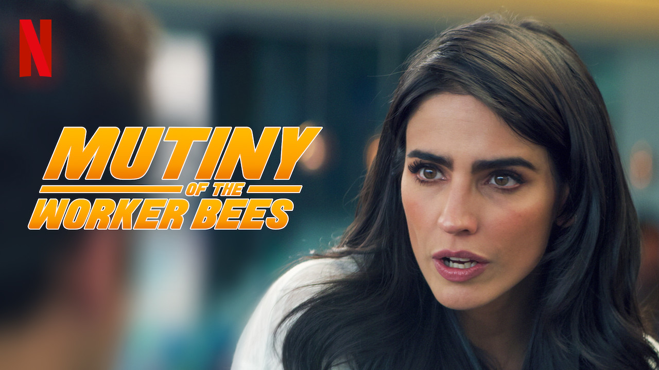 Mexican Comedy Movie 'Mutiny of the Worker Bees' Released on Netflix