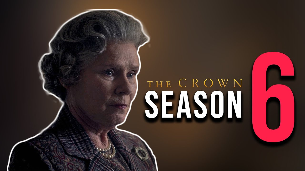 The Crown Season 6 Release Date, Cast, Where to Watch, and more
