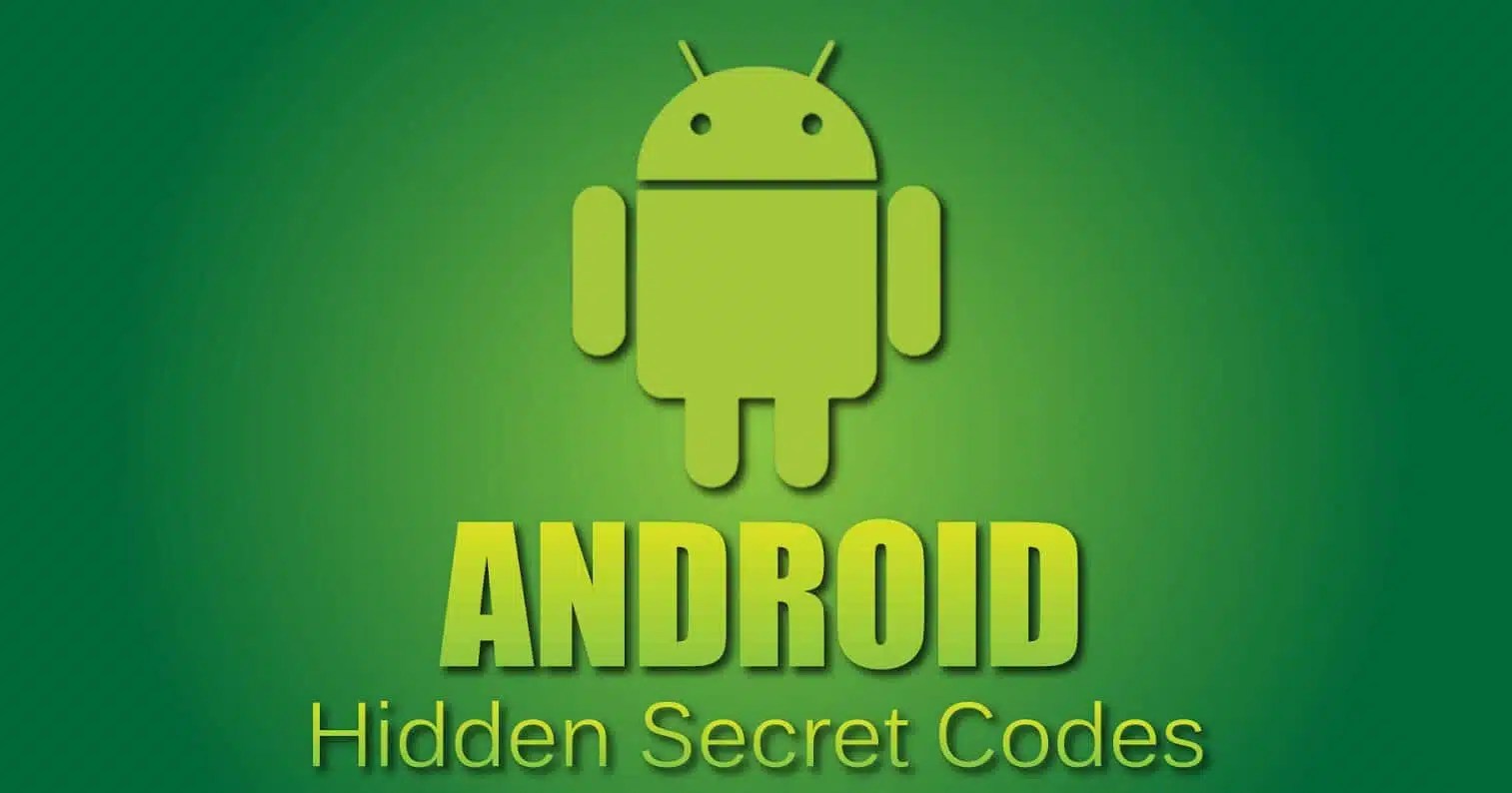 Tous les codes secrets cachés dans Android DroidSoft