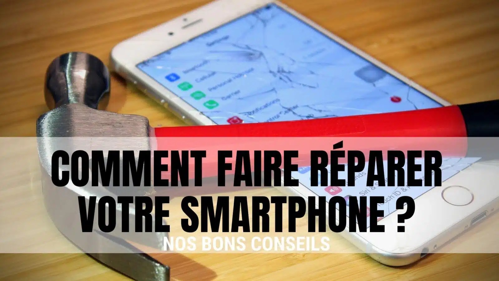 Comment faire réparer votre Smartphone cassé ? DroidSoft