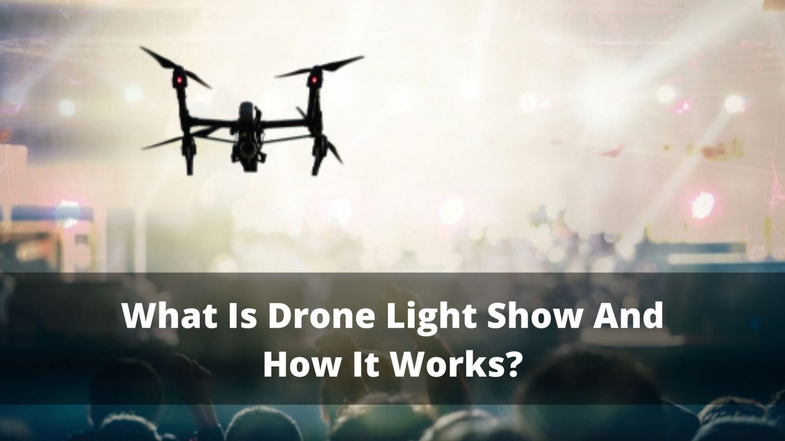 Drone Light Show And How It Works? DronesPro