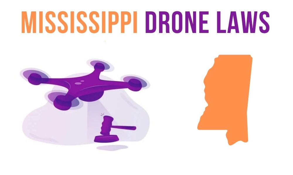 Drone Laws In Mississippi What You Should Know (2024)