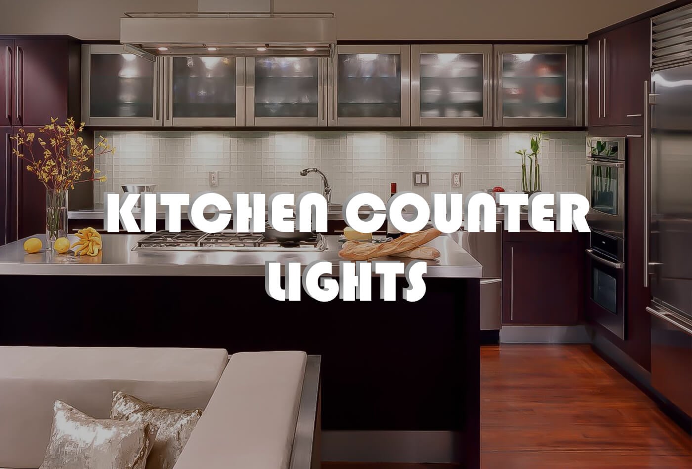Best Kitchen Counter Lights Enhance Your Kitchen Space