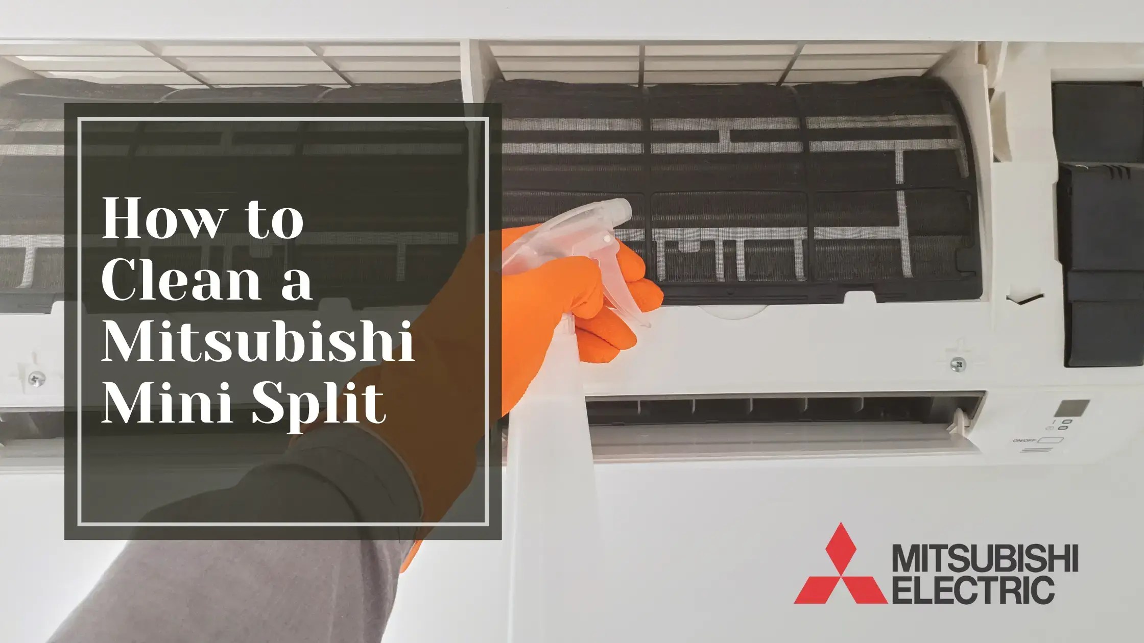 How to Clean a Mitsubishi Mini Split The Trade Table