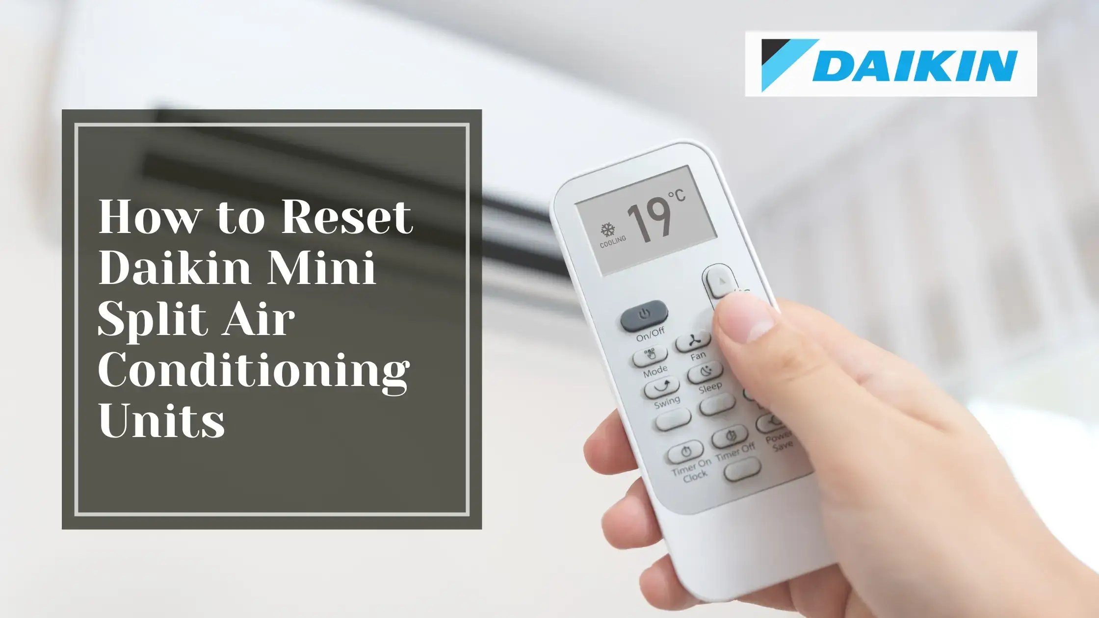 How to Reset Daikin Mini Splits The Trade Table