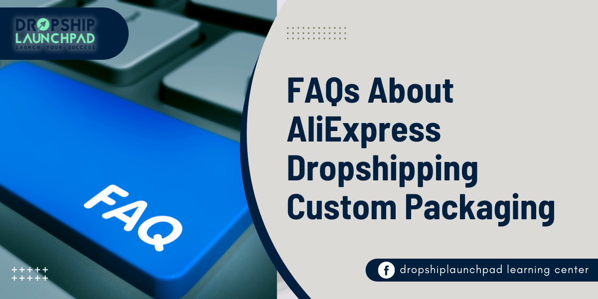 2023's Pro Tips to Get Aliexpress Dropshipping Custom Packaging