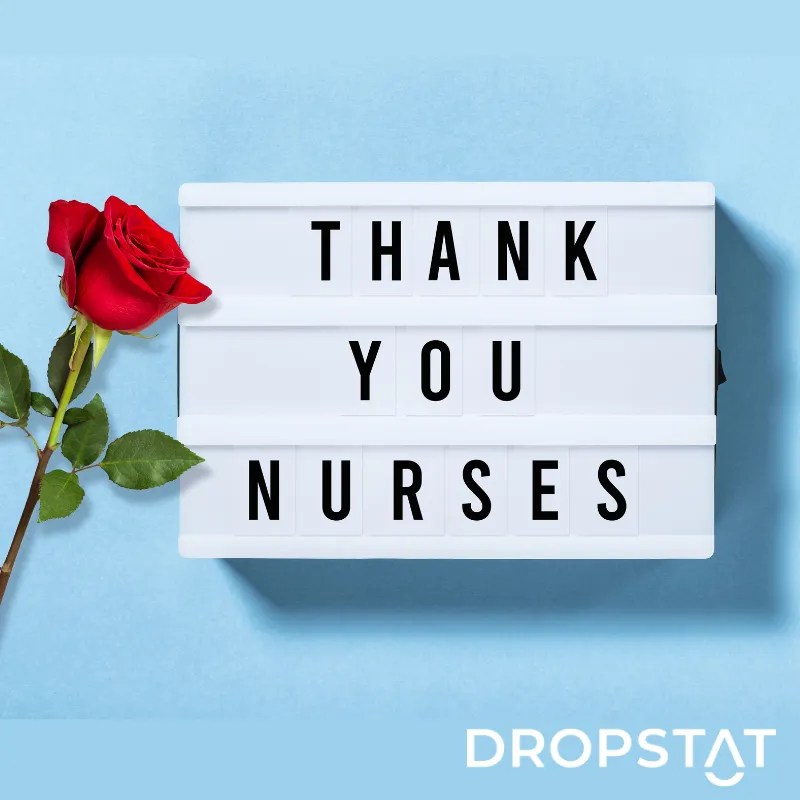 Why Nurse Appreciation is So Important Dropstat