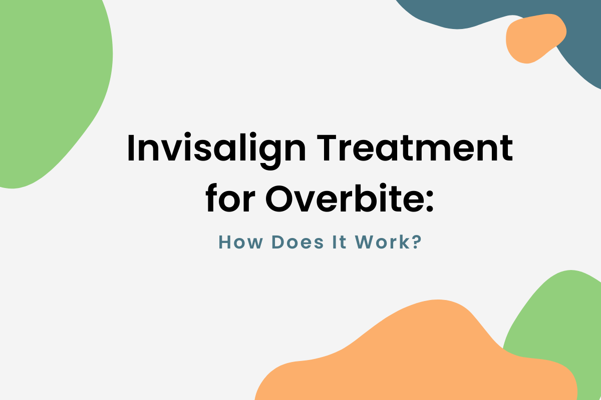 Invisalign Treatment for Overbite How Does It Work? Dr Peter Brawn