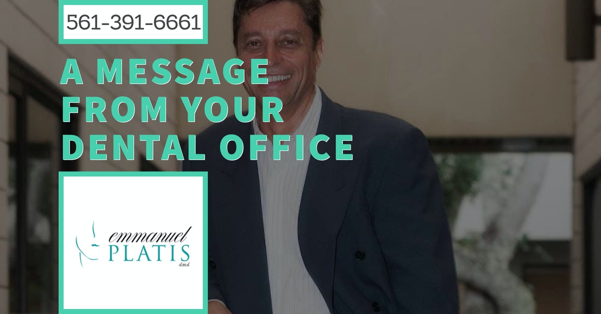 A Message From Your Dental Office Boca Raton Dentist