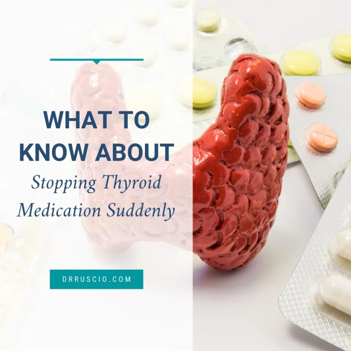 What to Know About Stopping Thyroid Medication Suddenly