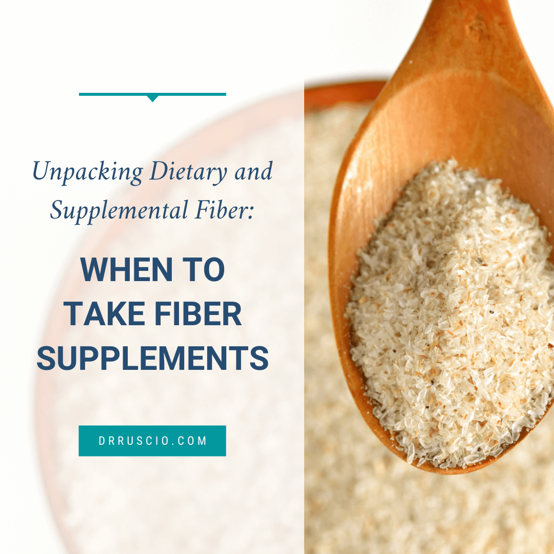 Dietary & Supplemental Fiber When to Take Fiber Supplements