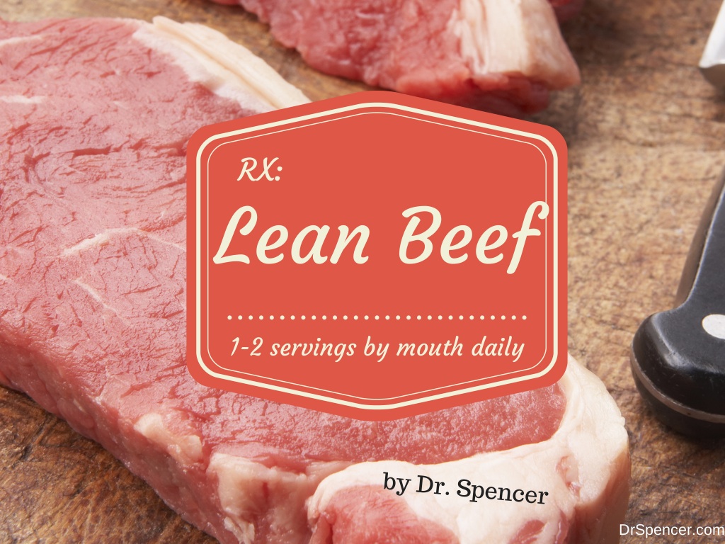 I Prescribe Lean Red Meat to my Patients Dr. Spencer Nadolsky