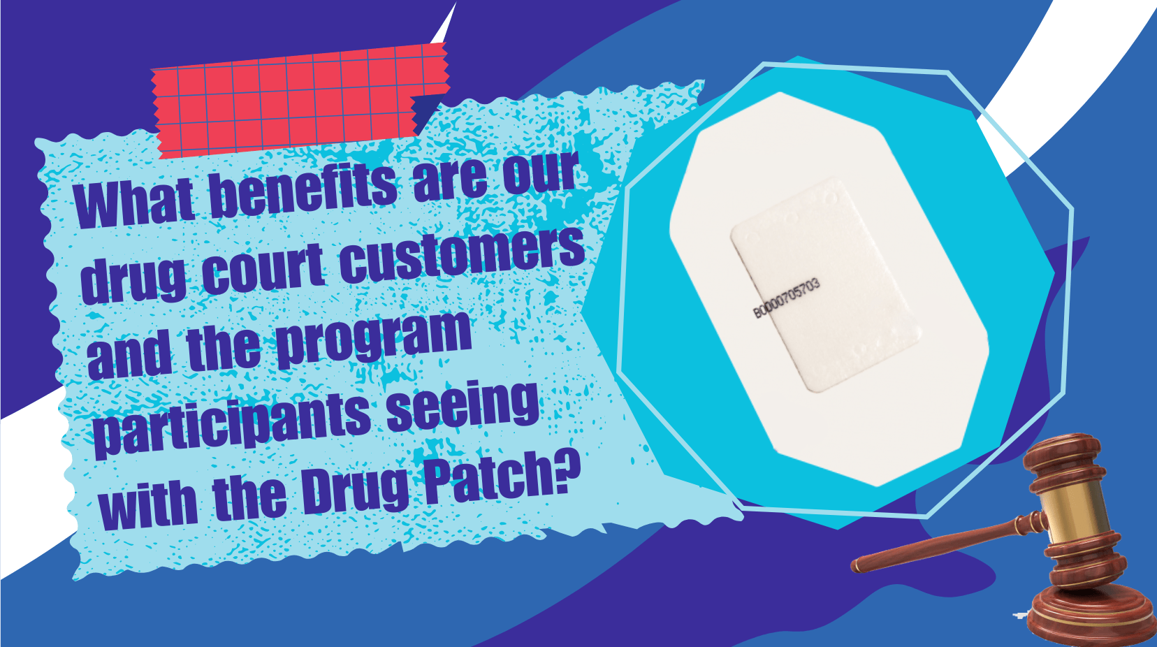 The Drug Patch for the Drug Court Drug Patch