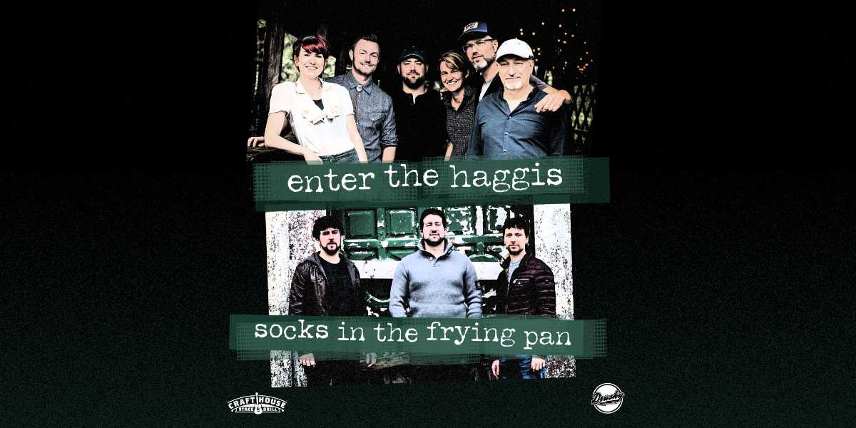 Socks in the Frying Pan & Enter the Haggis Drusky Entertainment