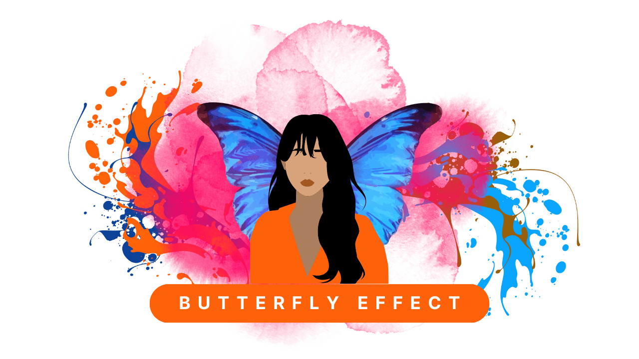 Get Benefitted By The Butterfly Effect Dr. Vijay Jain
